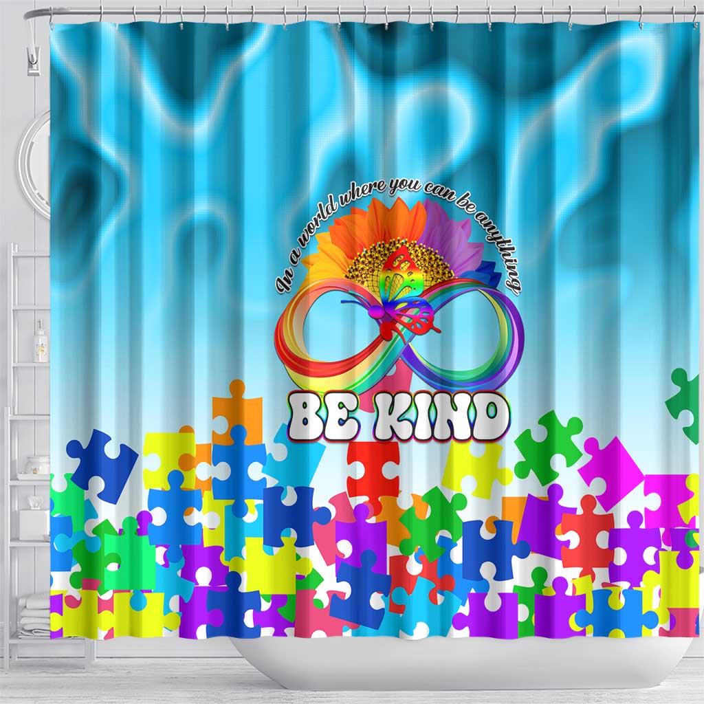 World Autism Awareness Day 2024 Shower Curtain In A World Where You Can Be Anything Be Kind