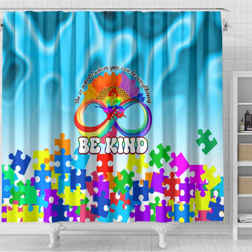World Autism Awareness Day 2024 Shower Curtain In A World Where You Can Be Anything Be Kind