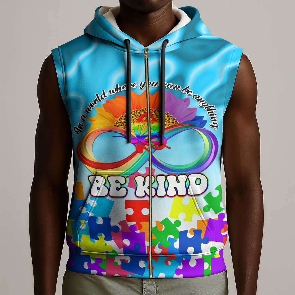 World Autism Awareness Day 2024 Sleeveless Zip Hoodie In A World Where You Can Be Anything Be Kind - African Pride