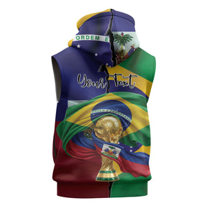 Personalized Brazil Haiti 2026 World Football Sleeveless Hoodie Come On Boys