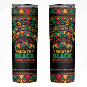 Make Every Month Black History Month Skinny Tumbler African Pattern