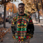 Make Every Month Black History Month Sweatshirt African Pattern