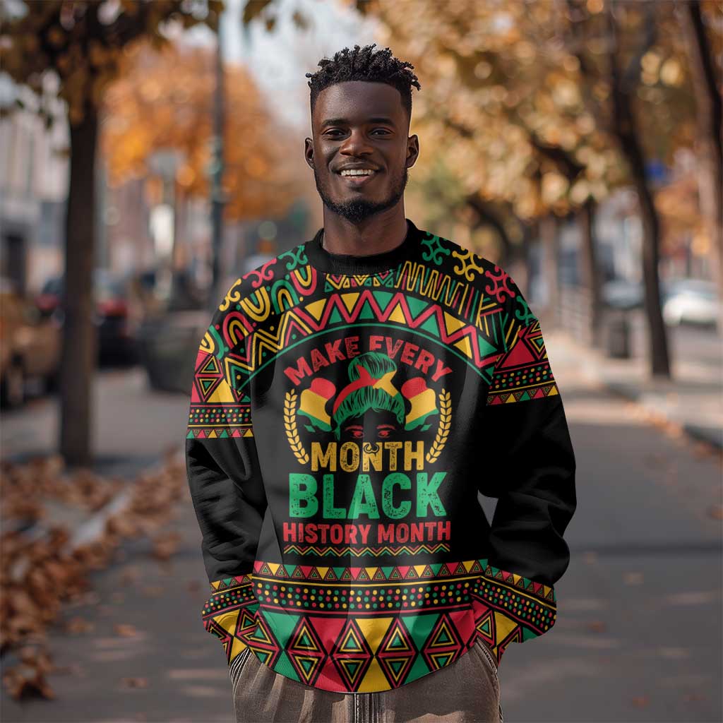 Make Every Month Black History Month Sweatshirt African Pattern