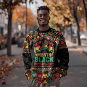 Make Every Month Black History Month Sweatshirt African Pattern