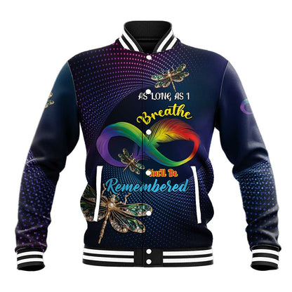 Personalized As Long As I Breathe You'll Be Remembered Baseball Jacket Luxury Dragonfly - Feather Infinity LT01