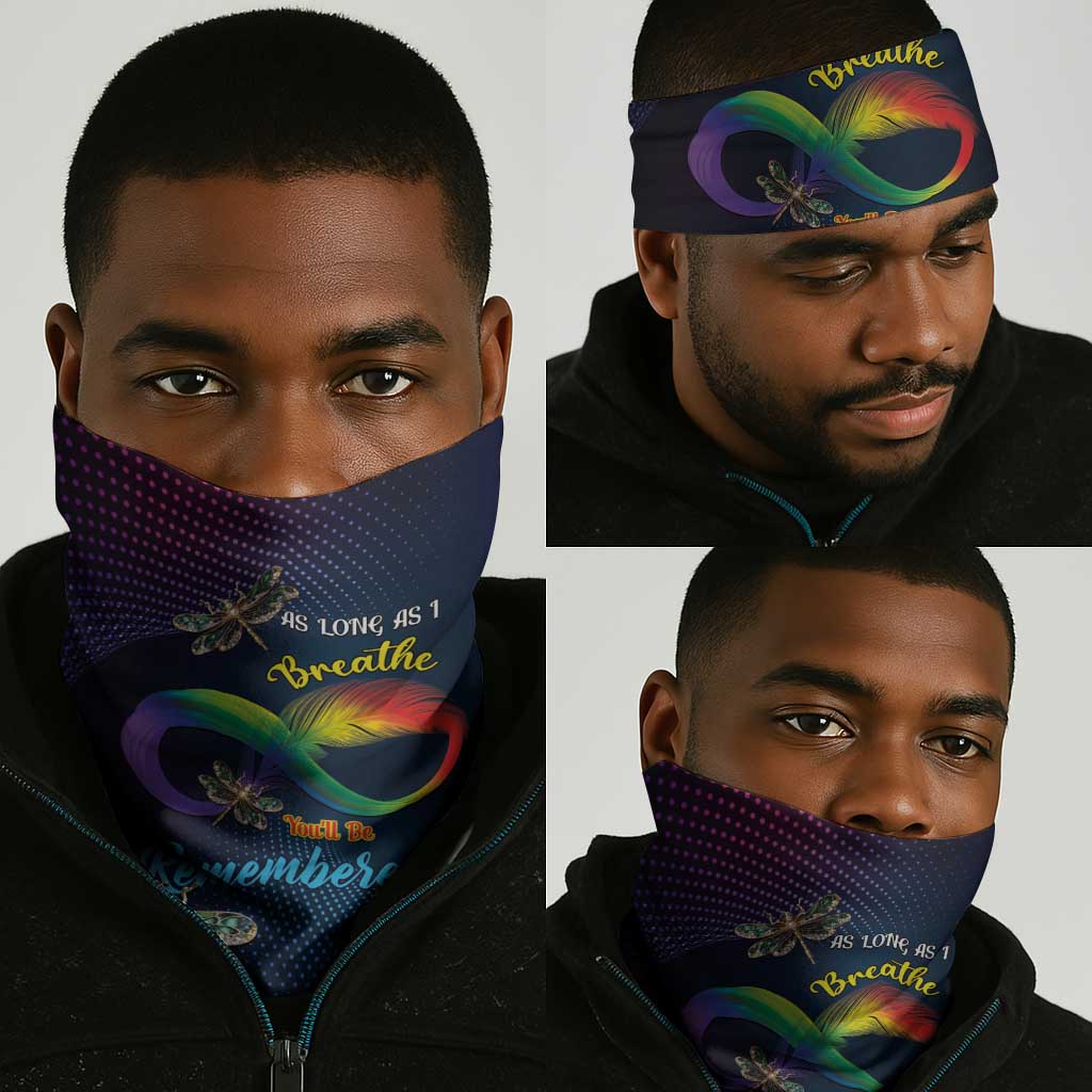 As Long As I Breathe You'll Be Remembered Neck Gaiter Luxury Dragonfly - Feather Infinity LT01