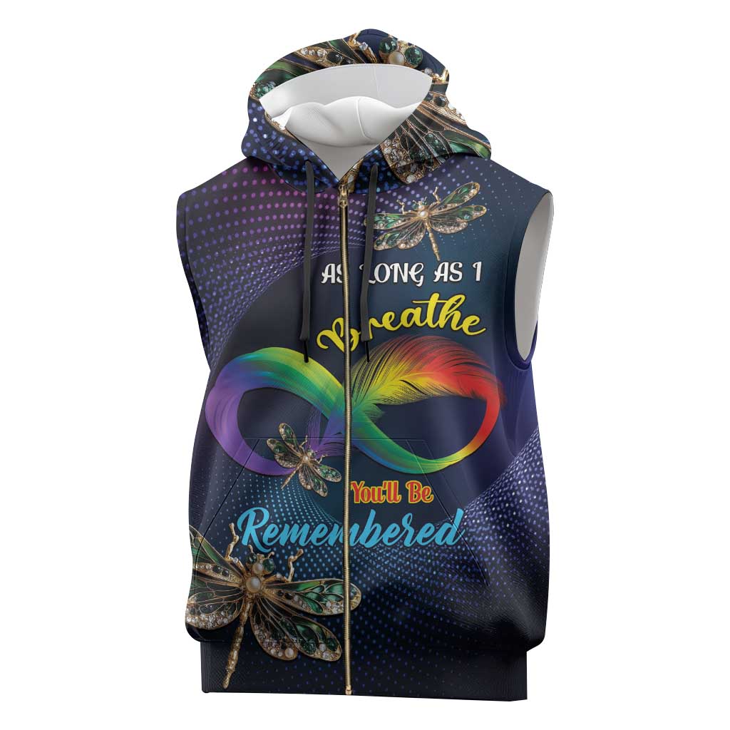 Personalized As Long As I Breathe You'll Be Remembered Sleeveless Zip Hoodie Luxury Dragonfly - Feather Infinity - African Pride