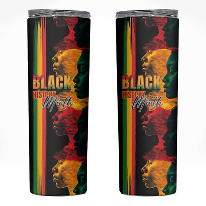 Afro - Black History Month Skinny Tumbler Black Soul - I'm Black Every Month