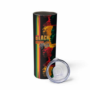Afro - Black History Month Skinny Tumbler Black Soul - I'm Black Every Month