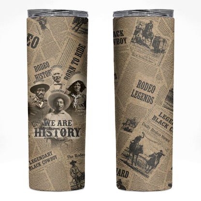 Black Cowboy Skinny Tumbler Western Rodeo Melanin Black History