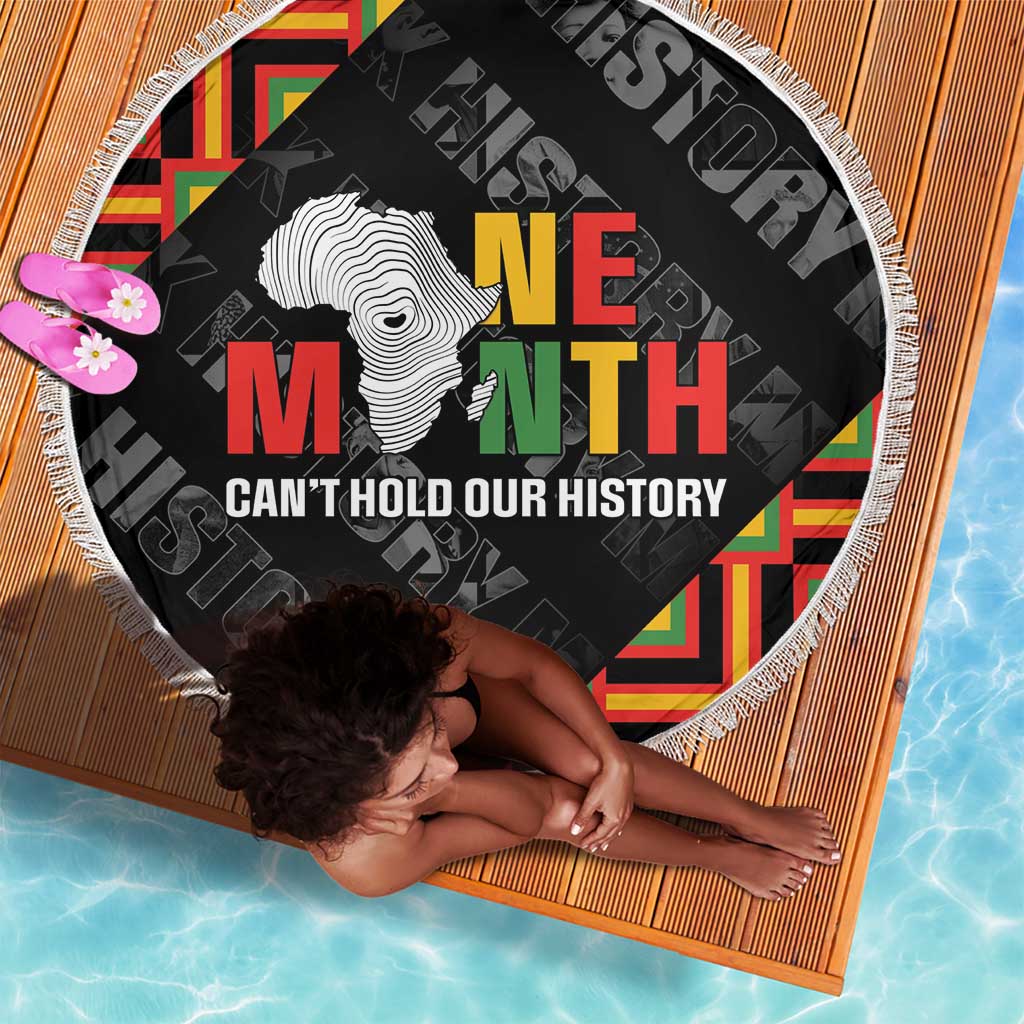 Black History Month Beach Blanket One Month Can't Hold Our History