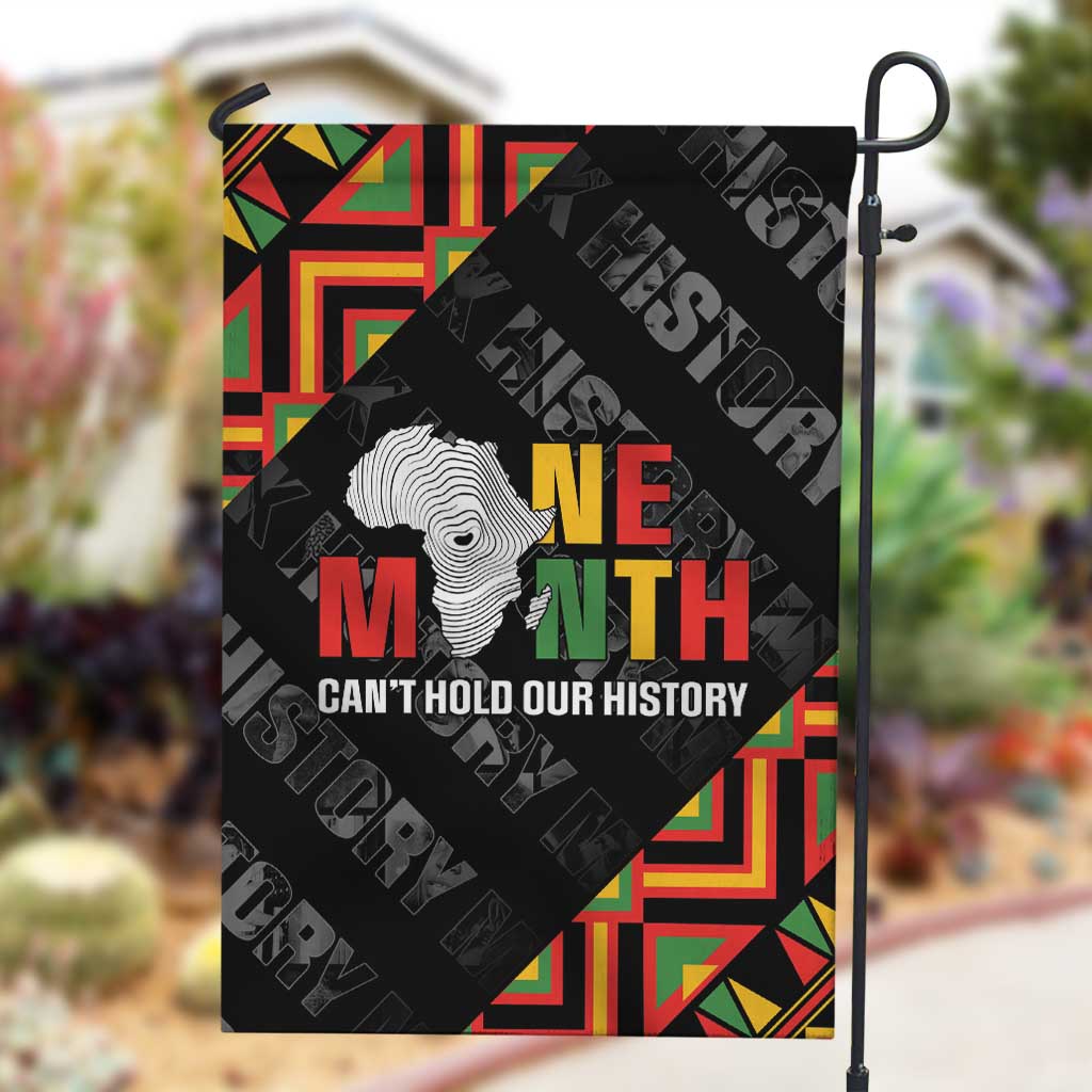 Black History Month Garden Flag One Month Can't Hold Our History