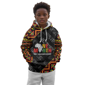 Black History Month Kid Hoodie One Month Can't Hold Our History