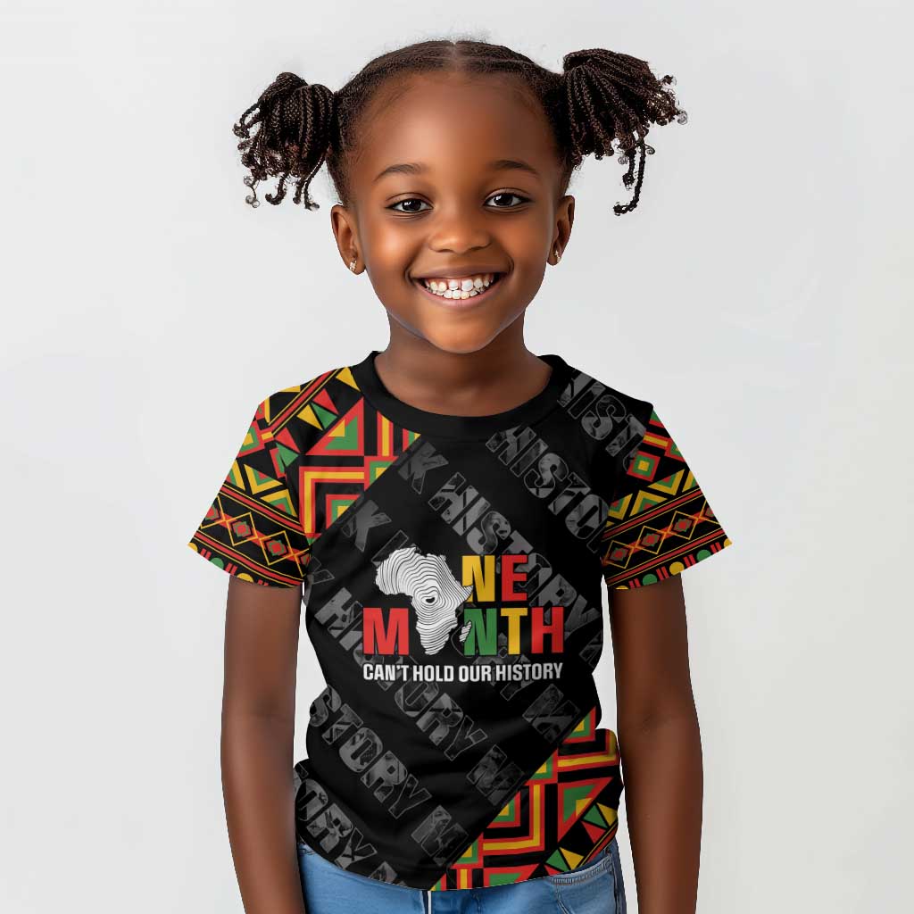 Black History Month Kid T shirt One Month Can't Hold Our History