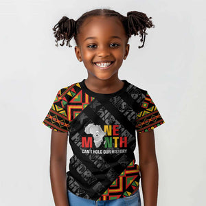 Black History Month Kid T shirt One Month Can't Hold Our History