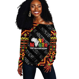 Black History Month Off Shoulder Sweater One Month Can't Hold Our History