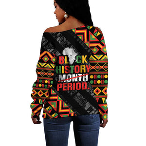 Black History Month Off Shoulder Sweater One Month Can't Hold Our History