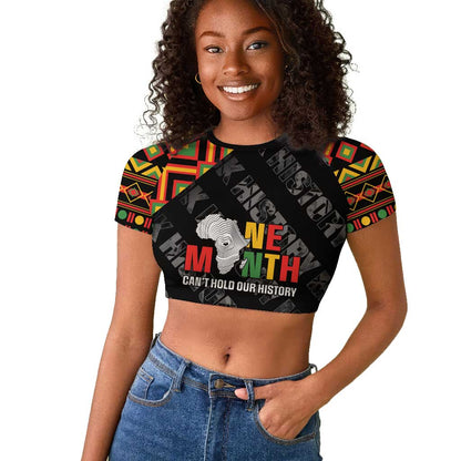 Black History Month Raglan Cropped T shirt One Month Can't Hold Our History