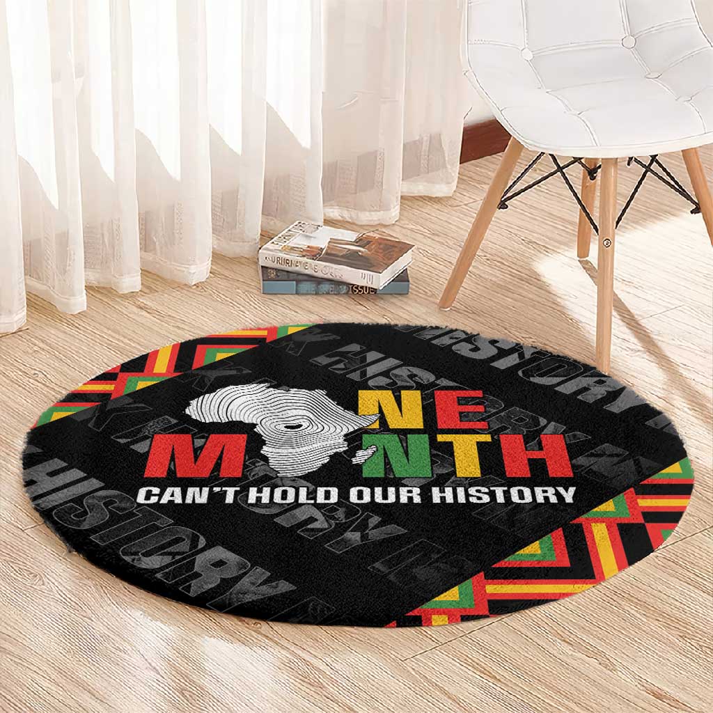 Black History Month Round Carpet One Month Can't Hold Our History