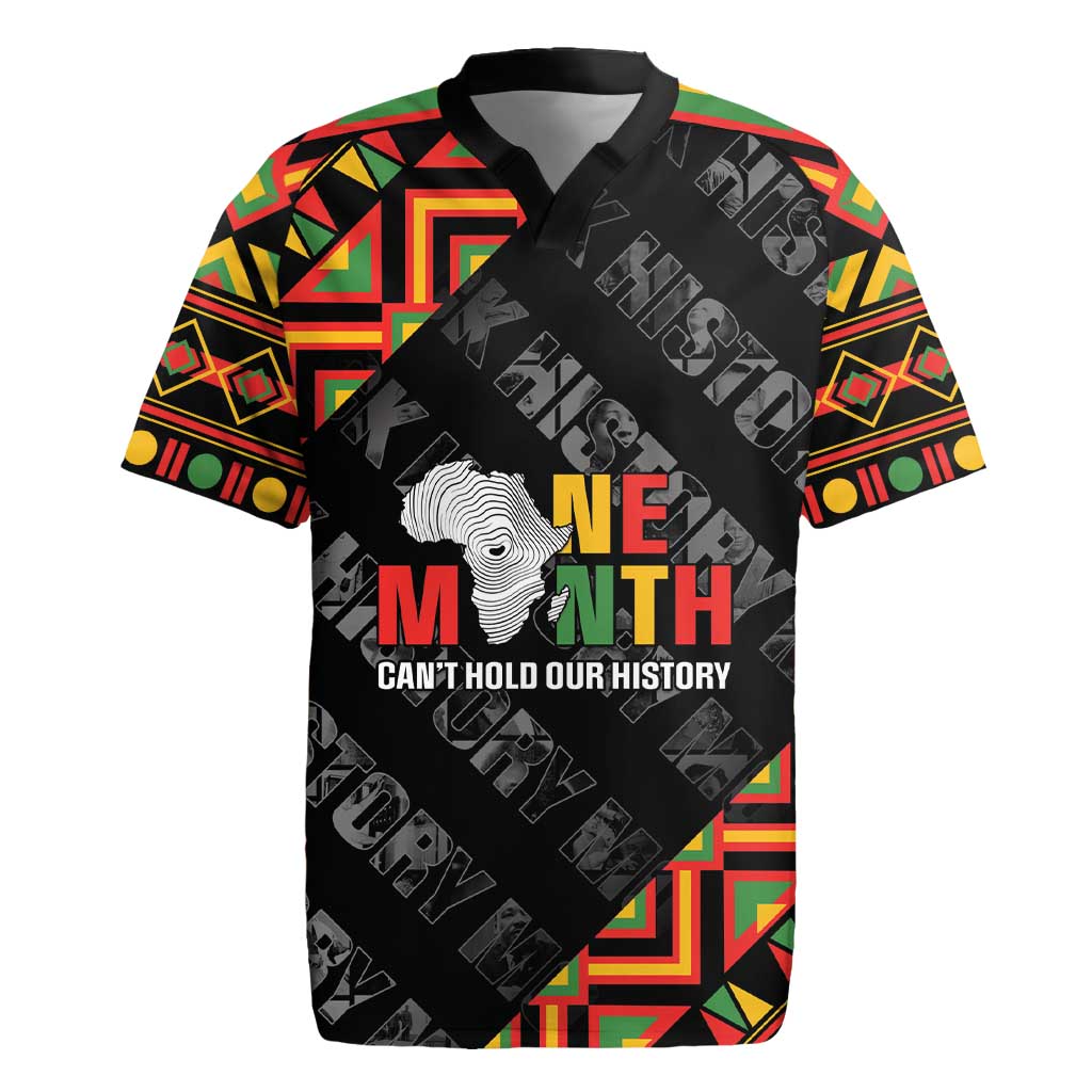 Black History Month Rugby Jersey One Month Can't Hold Our History