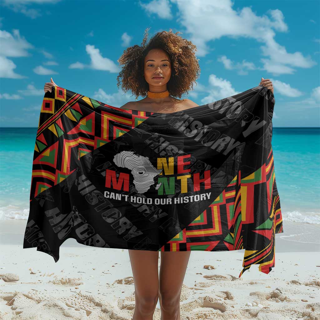 Black History Month Sarong One Month Can't Hold Our History