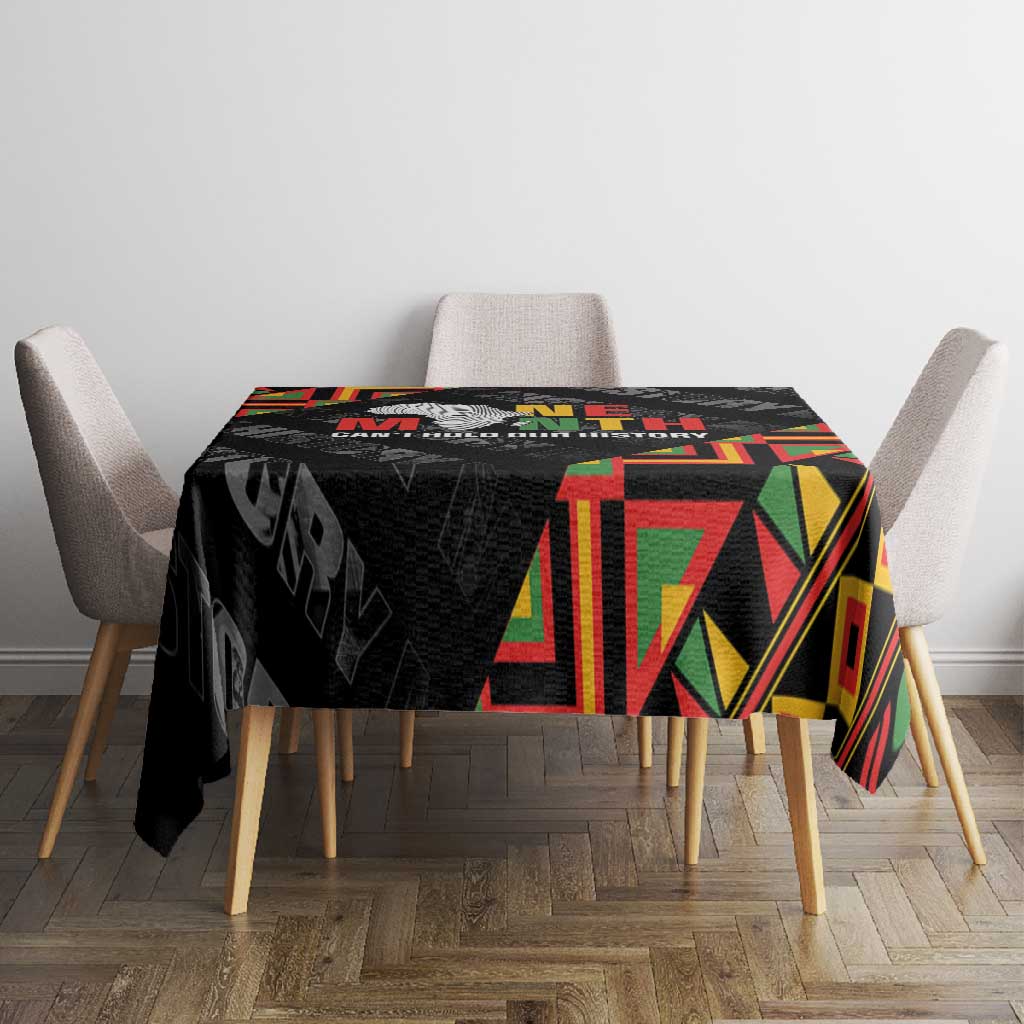 Black History Month Tablecloth One Month Can't Hold Our History
