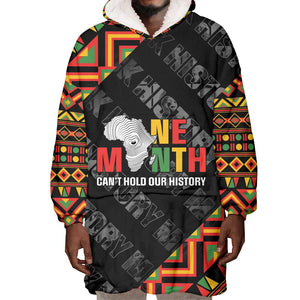 Black History Month Wearable Blanket Hoodie One Month Can't Hold Our History