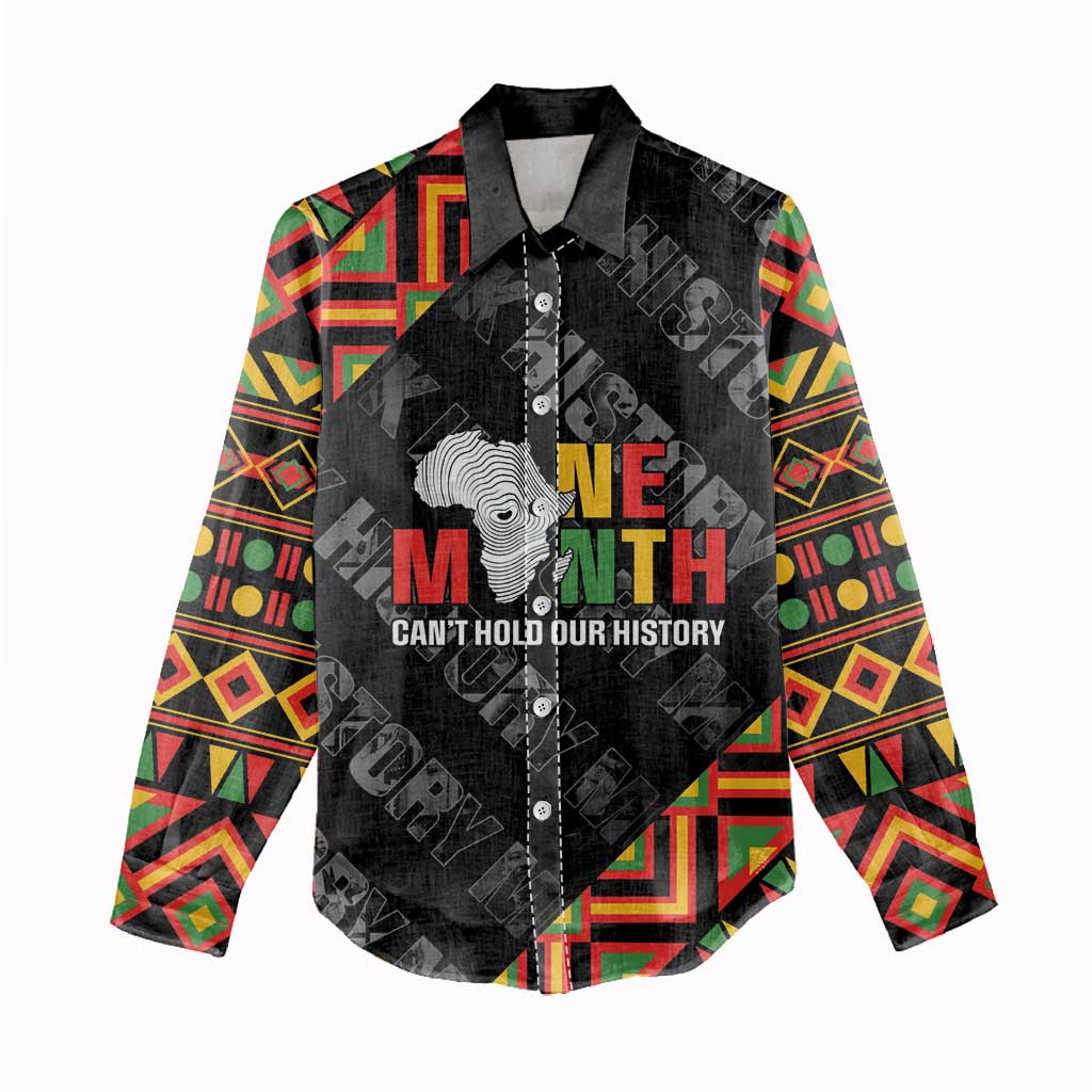 Black History Month Women Casual Shirt One Month Can't Hold Our History LT05
