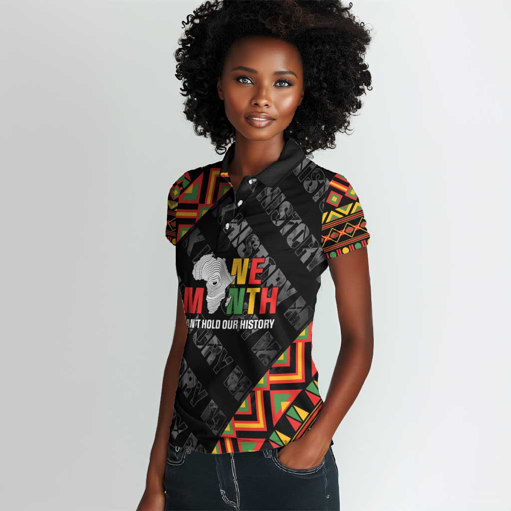 Black History Month Women Polo Shirt One Month Can't Hold Our History