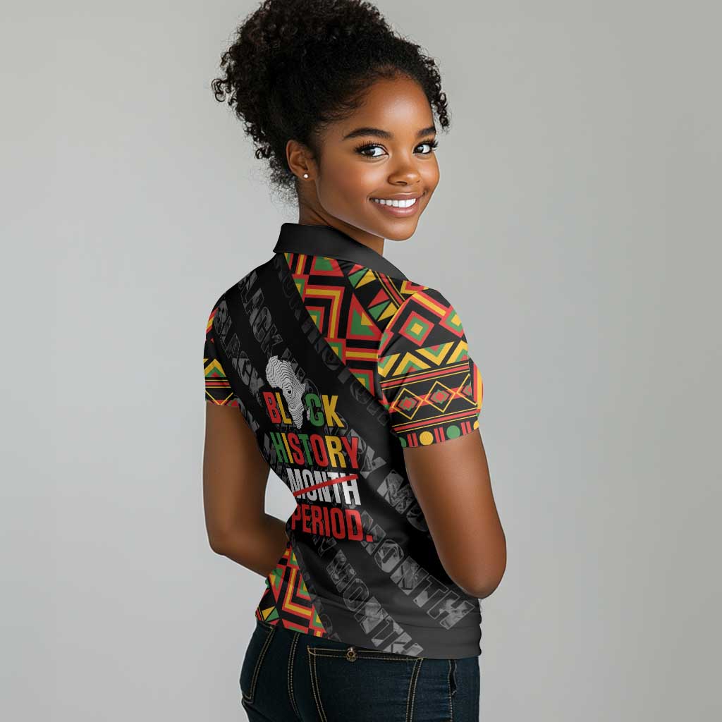 Black History Month Women Polo Shirt One Month Can't Hold Our History