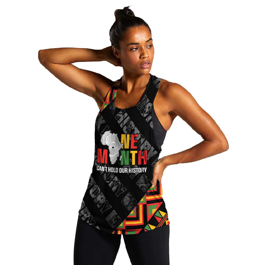 Black History Month Women Racerback Tank One Month Can't Hold Our History