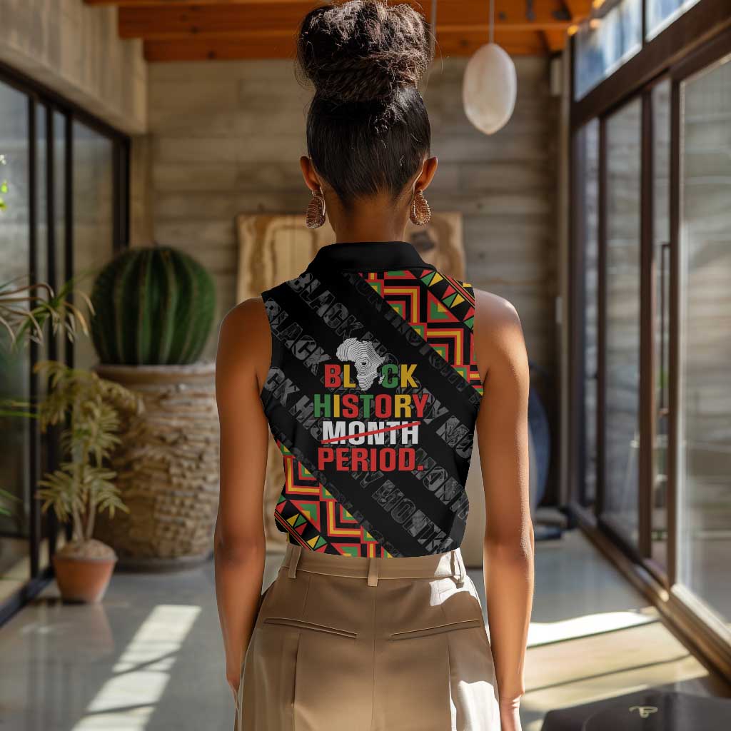 Black History Month Women Sleeveless Polo Shirt One Month Can't Hold Our History