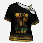 Juneteenth 1865 Cross Shoulder Shirt Freedom Ain't Free