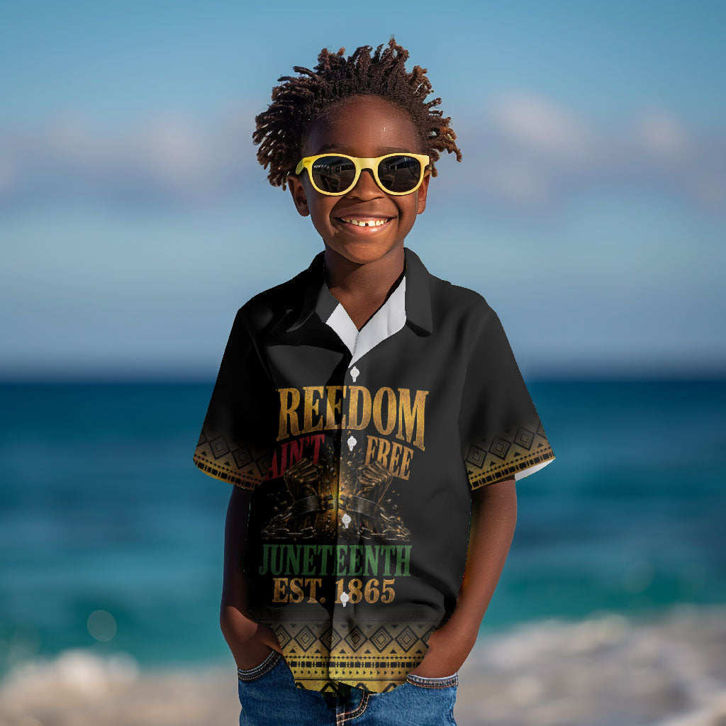 Juneteenth 1865 Kid Hawaiian Shirt Freedom Ain't Free