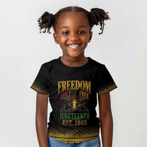 Juneteenth 1865 Kid T shirt Freedom Ain't Free