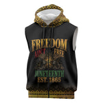 Juneteenth 1865 Sleeveless Zip Hoodie Freedom Ain't Free