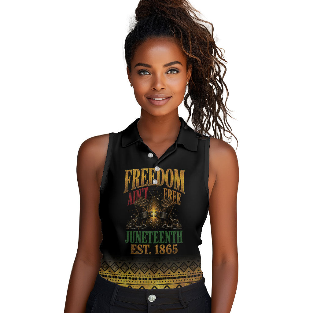 Juneteenth 1865 Women Sleeveless Polo Shirt Freedom Ain't Free