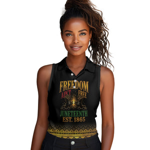 Juneteenth 1865 Women Sleeveless Polo Shirt Freedom Ain't Free