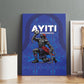 Haiti Ayiti Nan Mondyal 2026 Canvas Wall Art Fyete Lit Victwa Blue Version