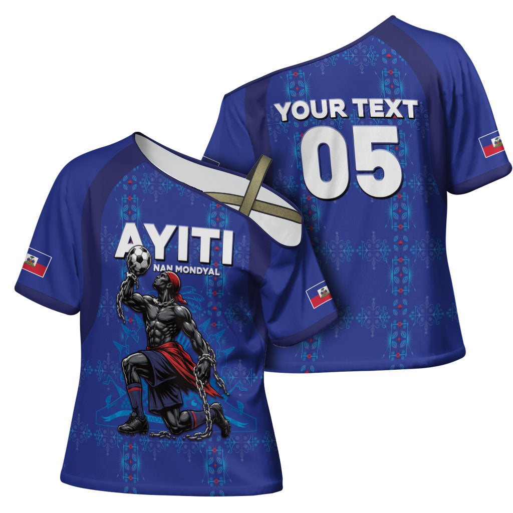Custom Haiti Ayiti Nan Mondyal 2026 Cross Shoulder Shirt Fyete Lit Victwa Blue Version