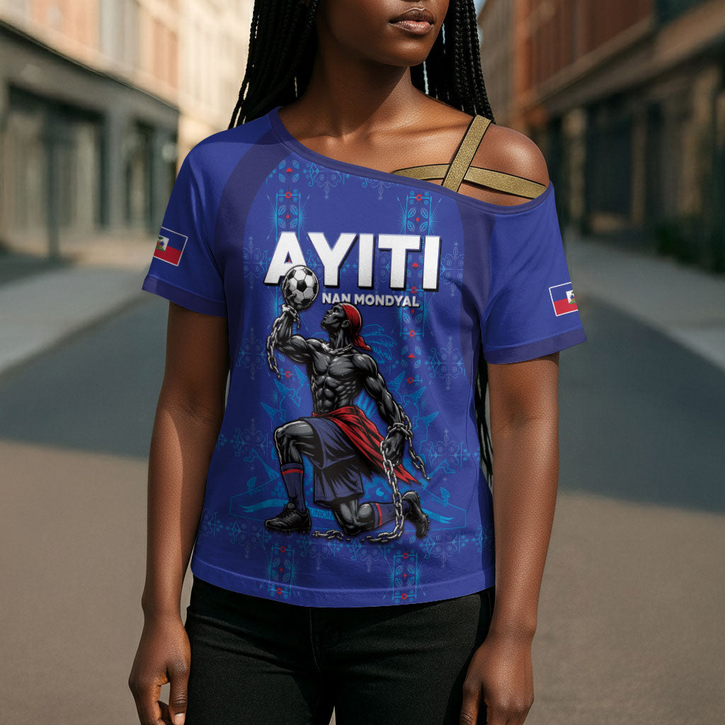Custom Haiti Ayiti Nan Mondyal 2026 Cross Shoulder Shirt Fyete Lit Victwa Blue Version