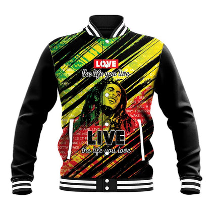 Reggae Legend Baseball Jacket Love The Life You Live Live The Life You Love