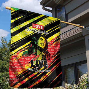 Reggae Legend Garden Flag Love The Life You Live Live The Life You Love