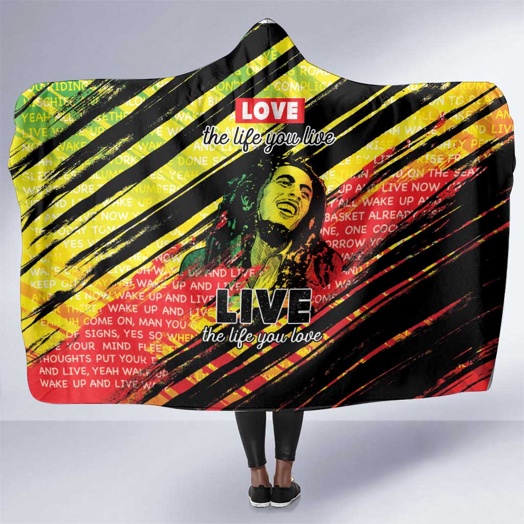 Reggae Legend Hooded Blanket Love The Life You Live Live The Life You Love