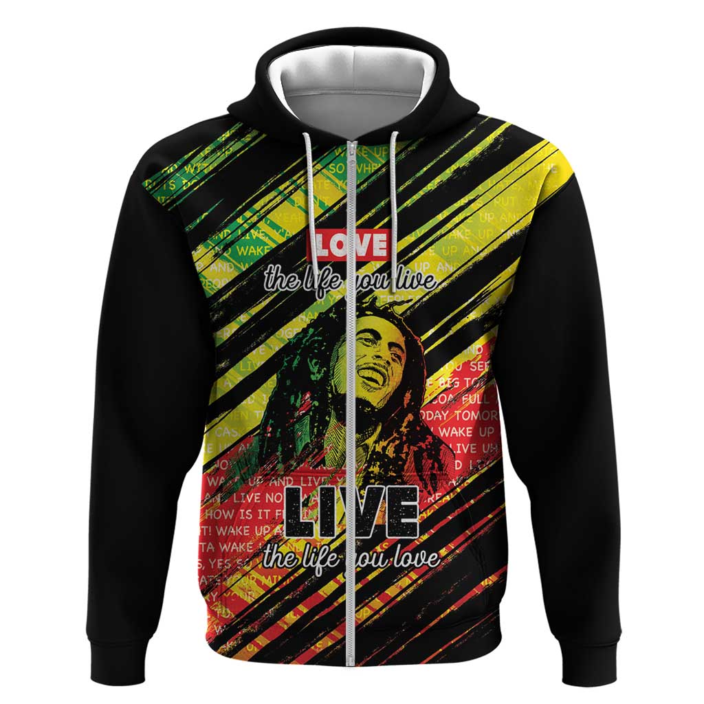 Reggae Legend Hoodie Love The Life You Live Live The Life You Love