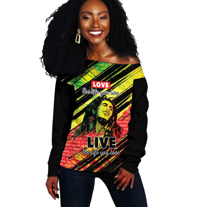 Reggae Legend Off Shoulder Sweater Love The Life You Live Live The Life You Love