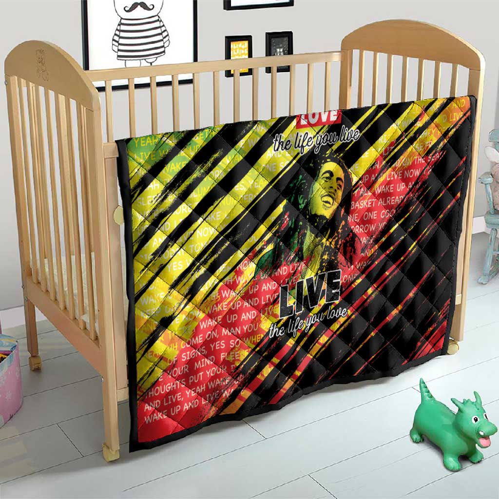 Reggae Legend Quilt Love The Life You Live Live The Life You Love