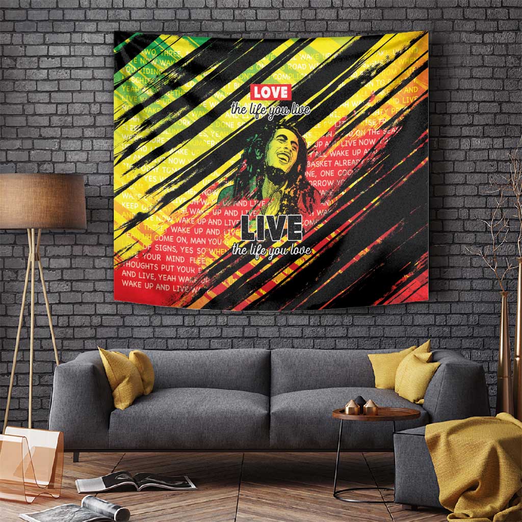 Reggae Legend Tapestry Love The Life You Live Live The Life You Love