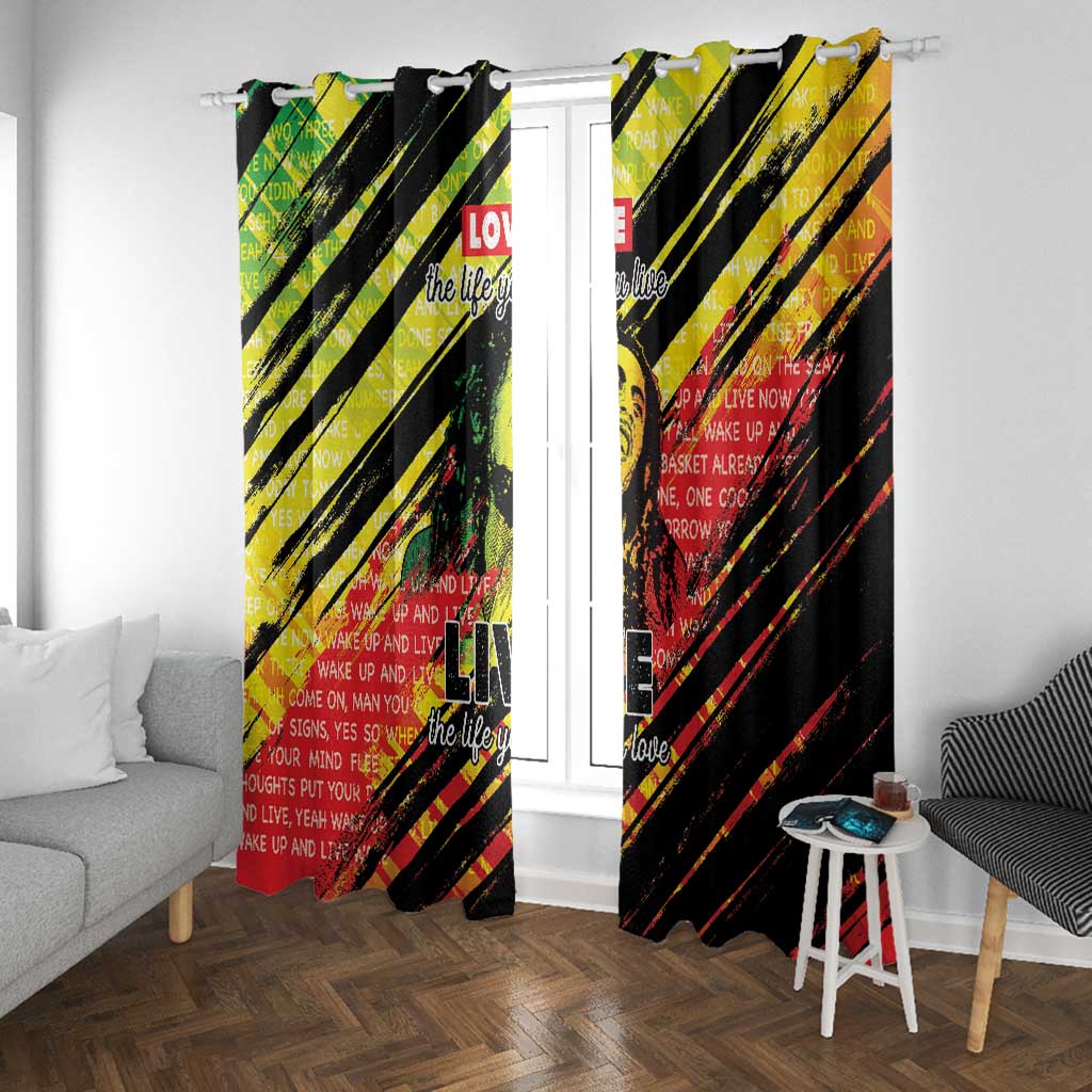 Reggae Legend Window Curtain Love The Life You Live Live The Life You Love