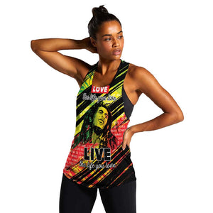 Reggae Legend Women Racerback Tank Love The Life You Live Live The Life You Love